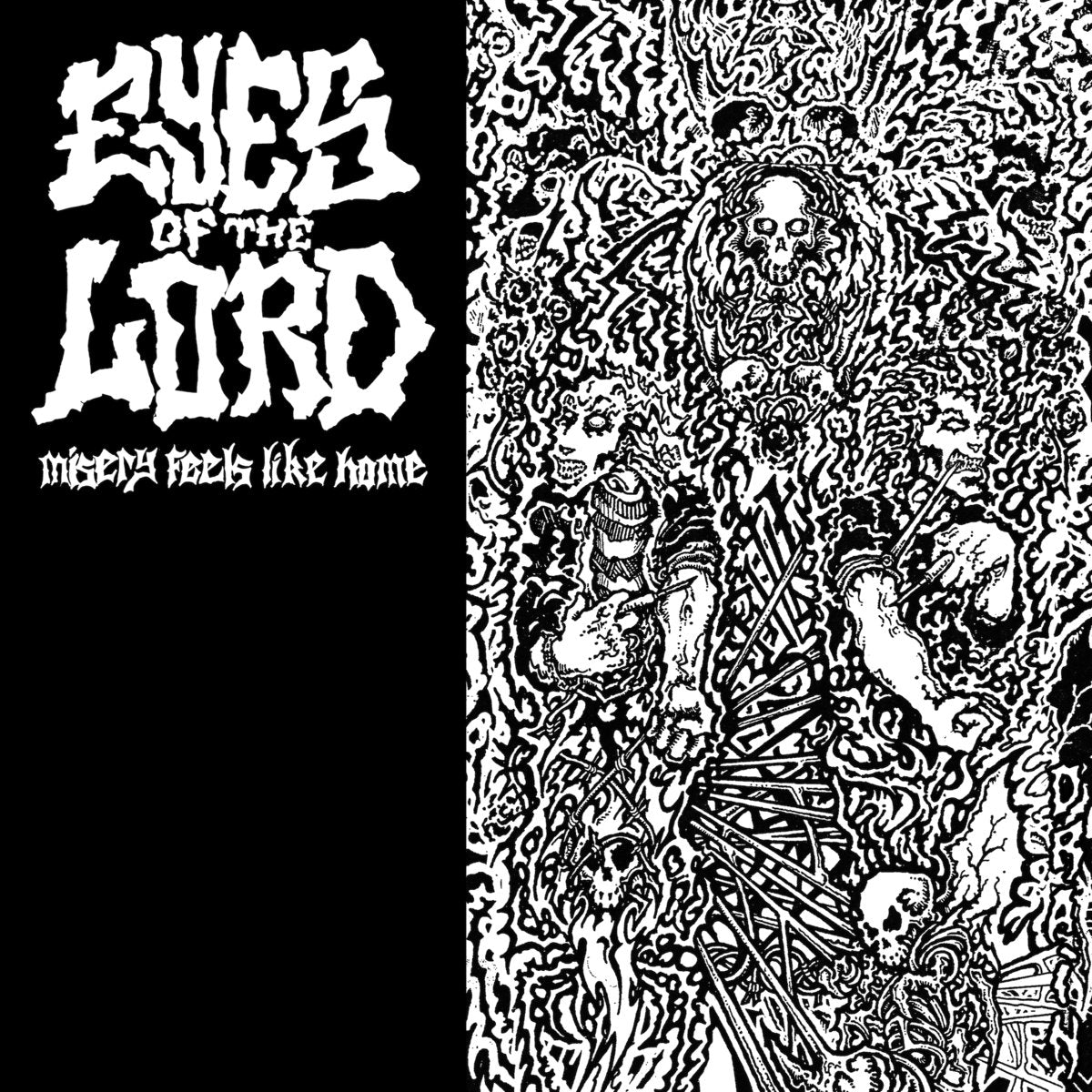 EYES OF THE LORD "Misery Feels Like Home" LP