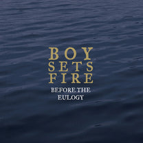 BOYSETSFIRE &quot;Before The Eulogy&quot; CD