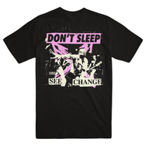 DON&#39;T SLEEP &quot;See Change&quot; T-Shirt