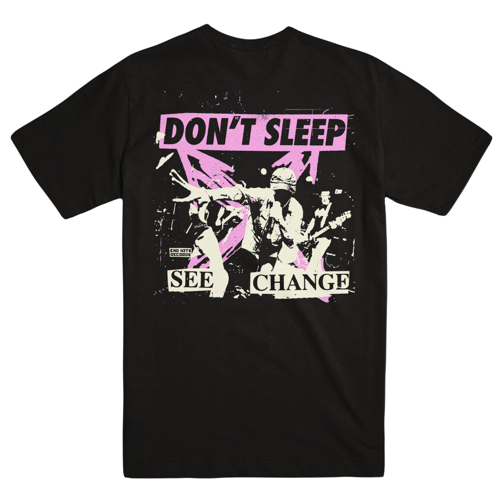 DON&#39;T SLEEP &quot;See Change&quot; T-Shirt