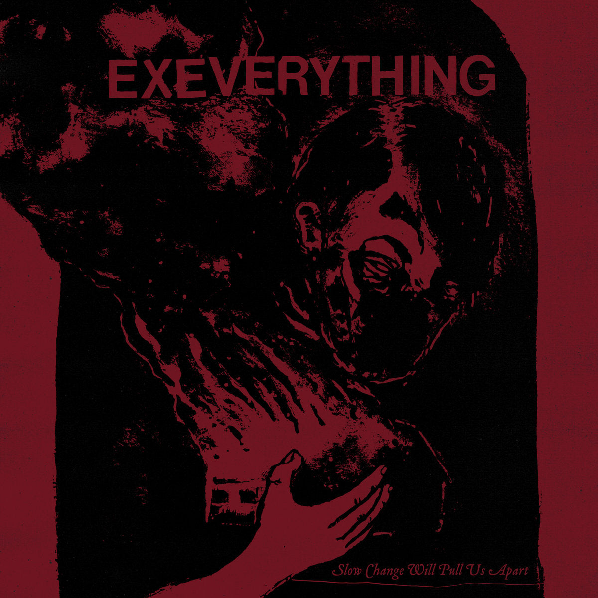 EX EVERYTHING &quot;Slow Change Will Pull Us Apart&quot; LP