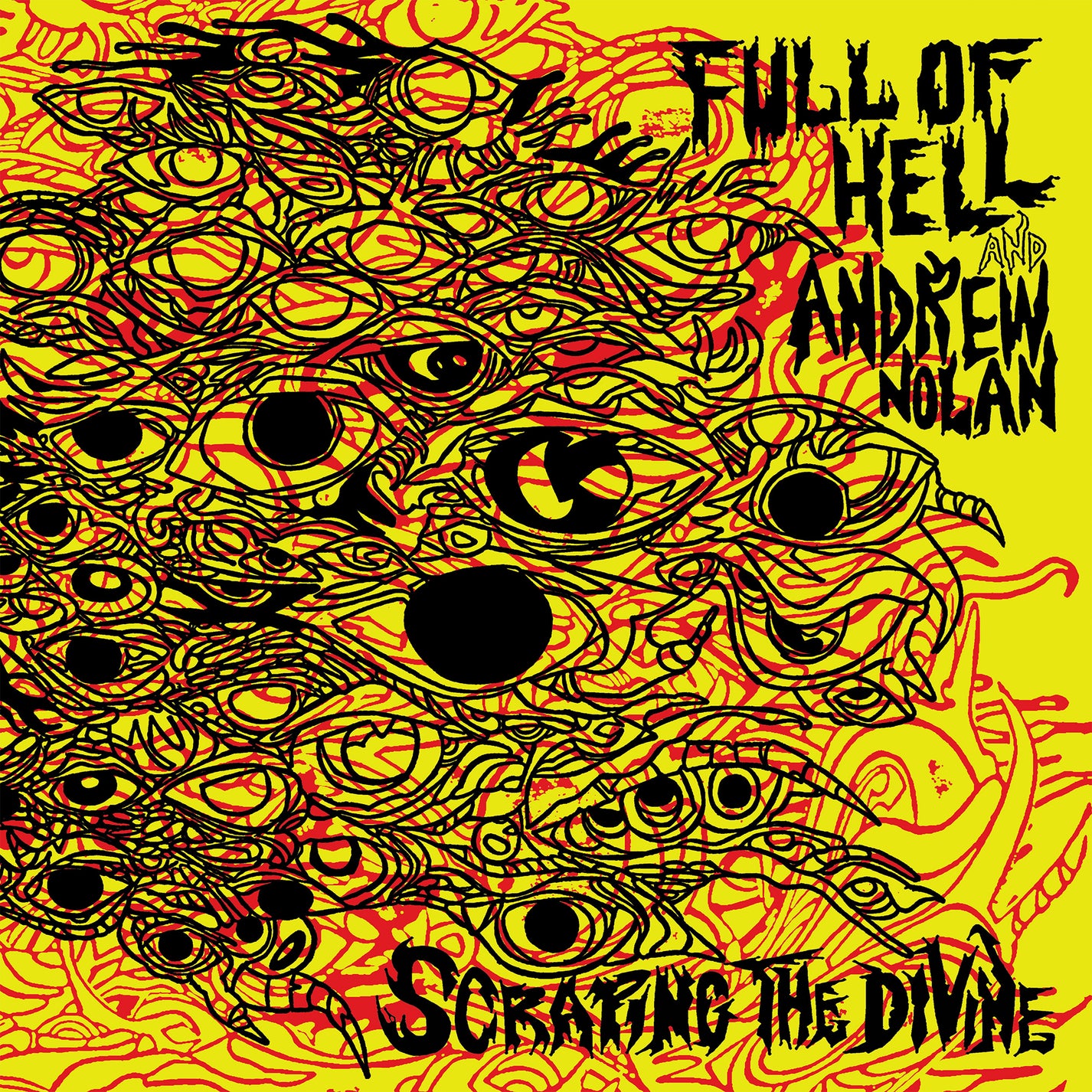 FULL OF HELL &amp; ANDREW NOLAN &quot;Scraping The Divine&quot; LP