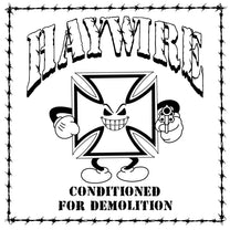 HAYWIRE &quot;Conditioned For Demolition&quot; LP