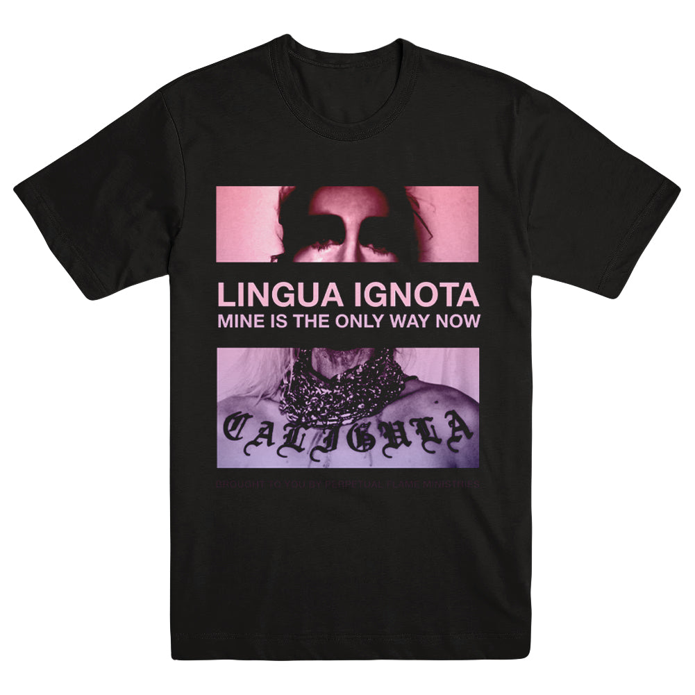 LINGUA IGNOTA &quot;Mine Is The Only Way Now&quot; T-Shirt