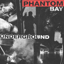 PHANTOM BAY &quot;Underground&quot; EP