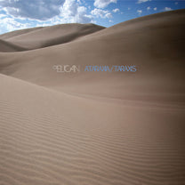 PELICAN &quot;Ataraxia/Taraxis&quot; LP