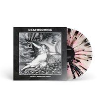 DEATHSOMNIA &quot;You Will Never Find Peace&quot; LP CLEAR W PINK WHITE BLACK SPLATTER (180G)