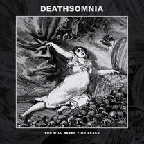 DEATHSOMNIA &quot;You Will Never Find Peace&quot; LP