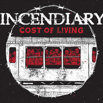 INCENDIARY &quot;Cost Of Living&quot; LP