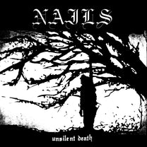 NAILS &quot;Unsilent Death - 10th Anniversary Edition&quot; LP