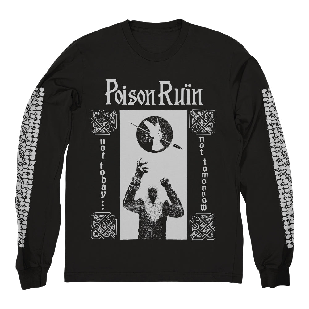 POISON RUIN &quot;Not Today...&quot; Longsleeve