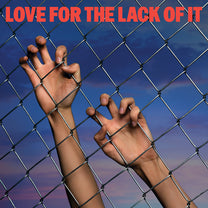 SOUVENIRS &quot;Love For The Lack Of It&quot; LP